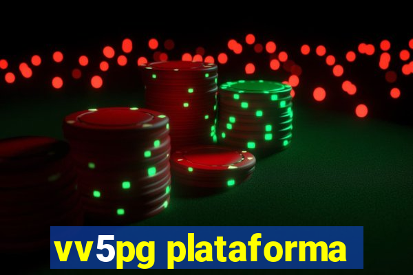 vv5pg plataforma